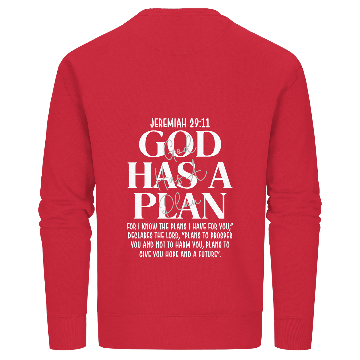 Jeremiah 29:11 – God Has a Plan | Christliches Design - Organic Basic Unisex Sweatshirt