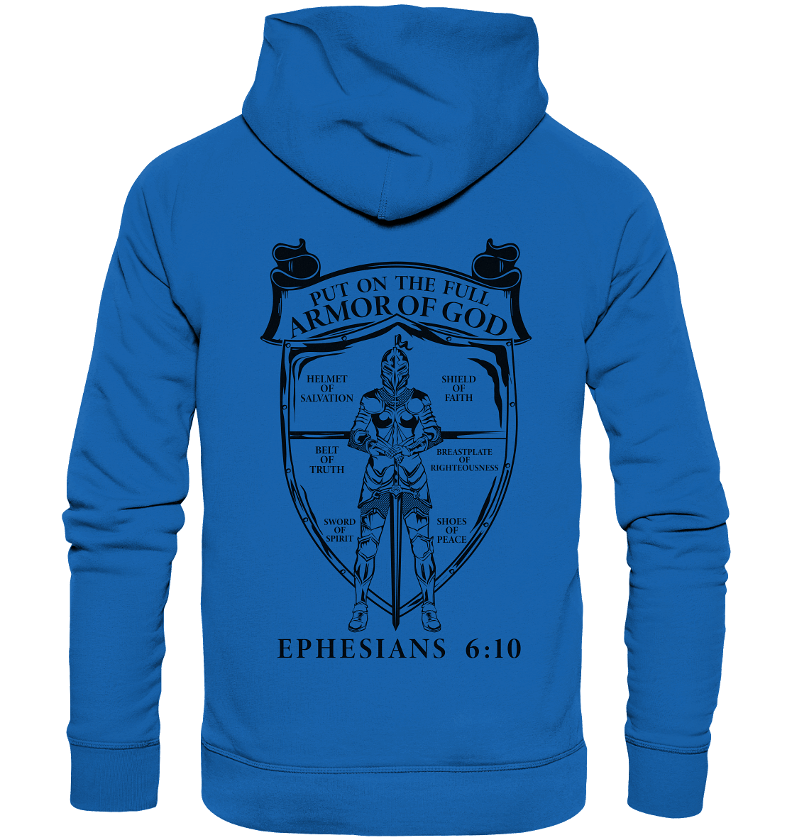 „Put on the Full Armor of God“ – Rückseite | Christliche Kleidung - Premium Unisex Hoodie