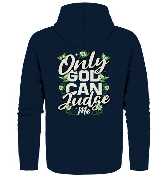 Only God can judge me | Christliche Kleidung - Zipper