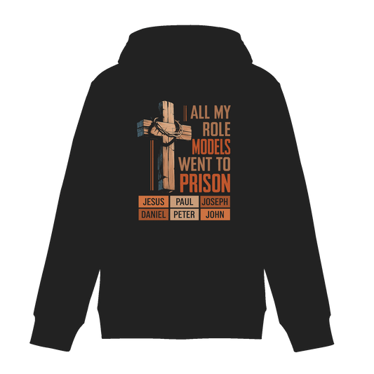 All My Role Models Went to Prison  | Christliches Design - Zipper