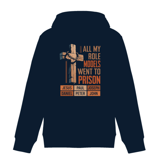 All My Role Models Went to Prison  | Christliches Design - Zipper