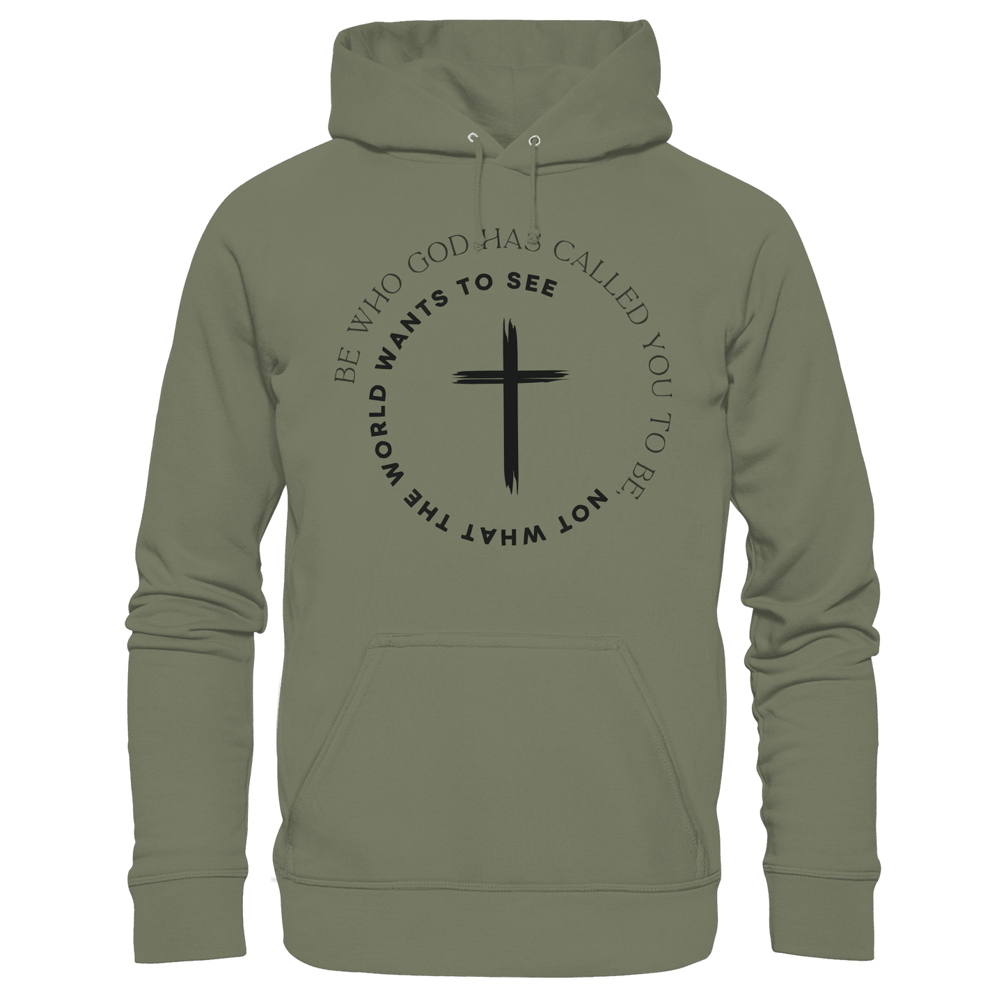 Be Who God Called You To Be – Cross Statement Design - Premium Unisex Hoodie - Hoodies - Classic Olive - GfoitMa