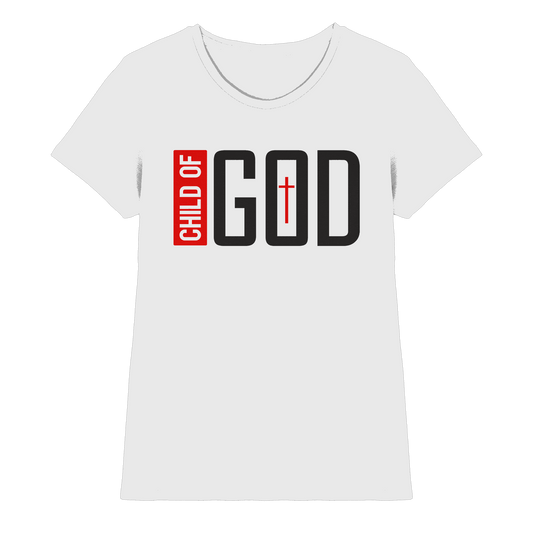 Child of God – Deine Identität in Christus | Christliche Kleidung - Ladies Premium Shirt - Lady-Shirts - White - GfoitMa