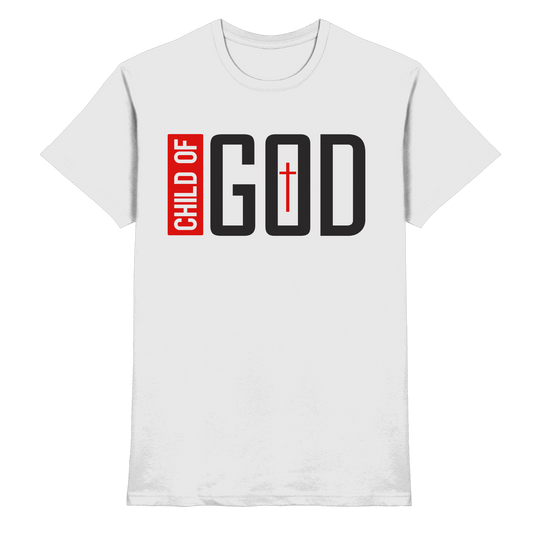 Child of God – Deine Identität in Christus | Christliche Kleidung - Premium Shirt - Unisex-Shirts - White - GfoitMa