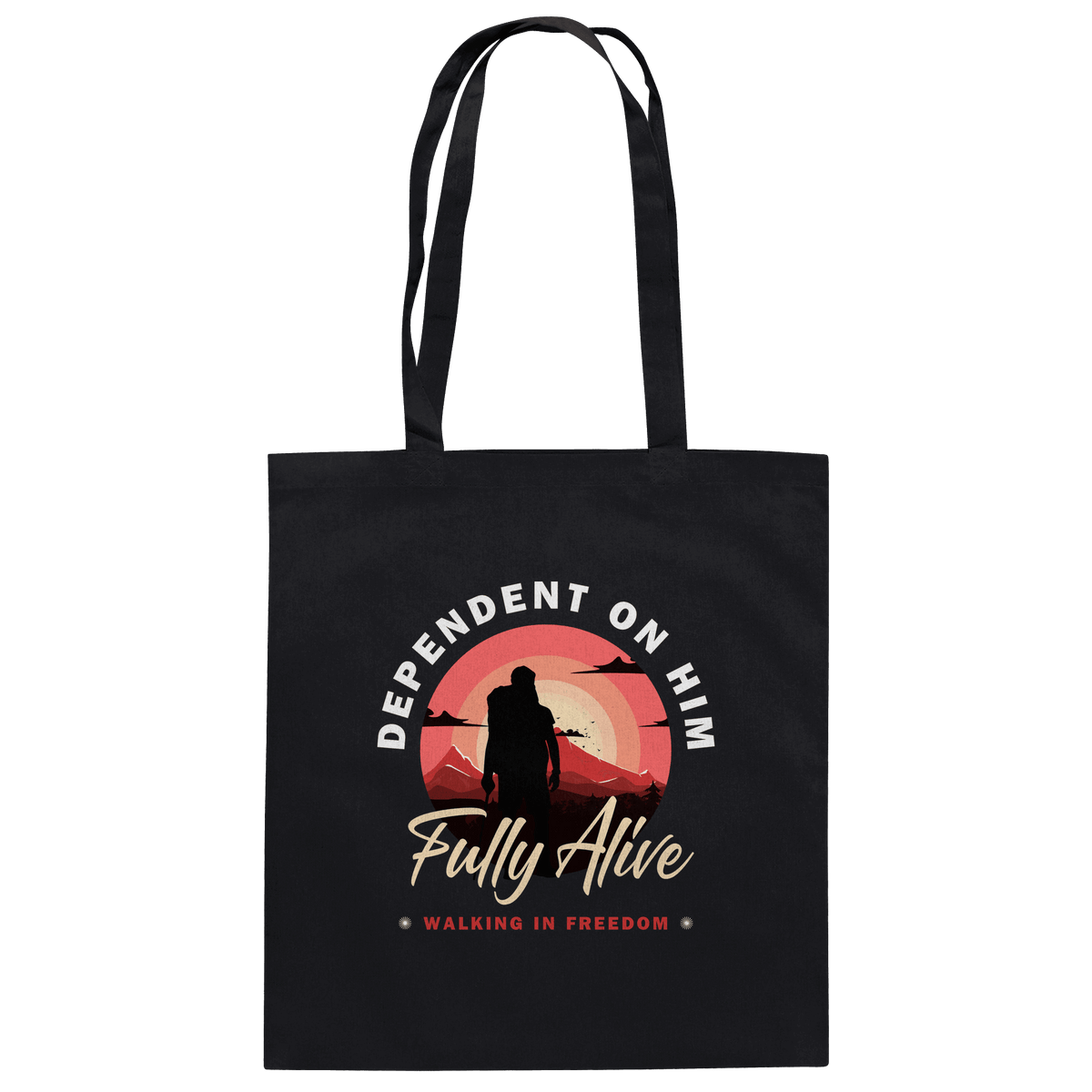 Dependent on Him – Fully Alive - Baumwolltasche - Taschen - Black - GfoitMa