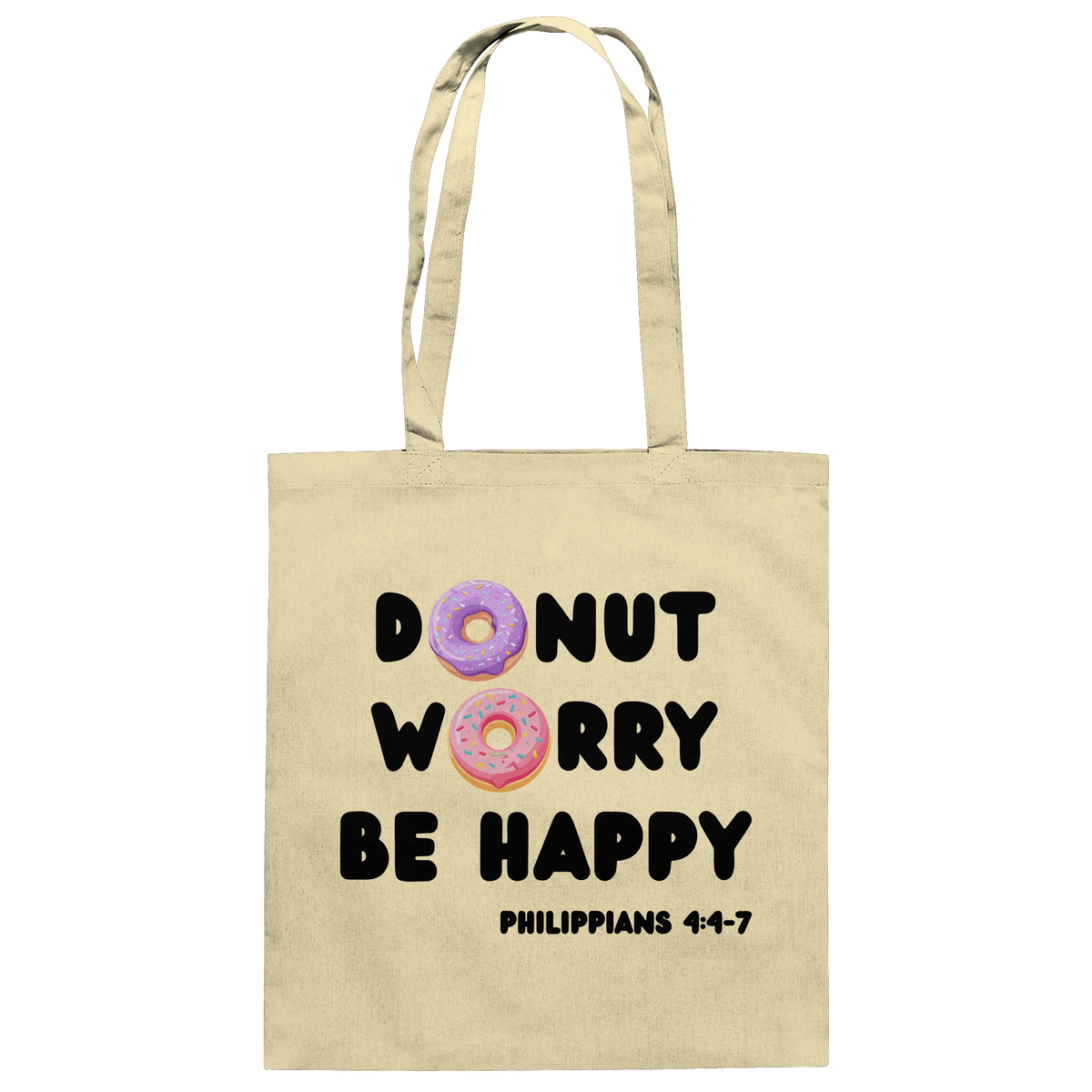 Donut Worry, Be Happy – Philipper 4,4–7 | Christliches Donut Design - Baumwolltasche - Taschen - Natural - GfoitMa