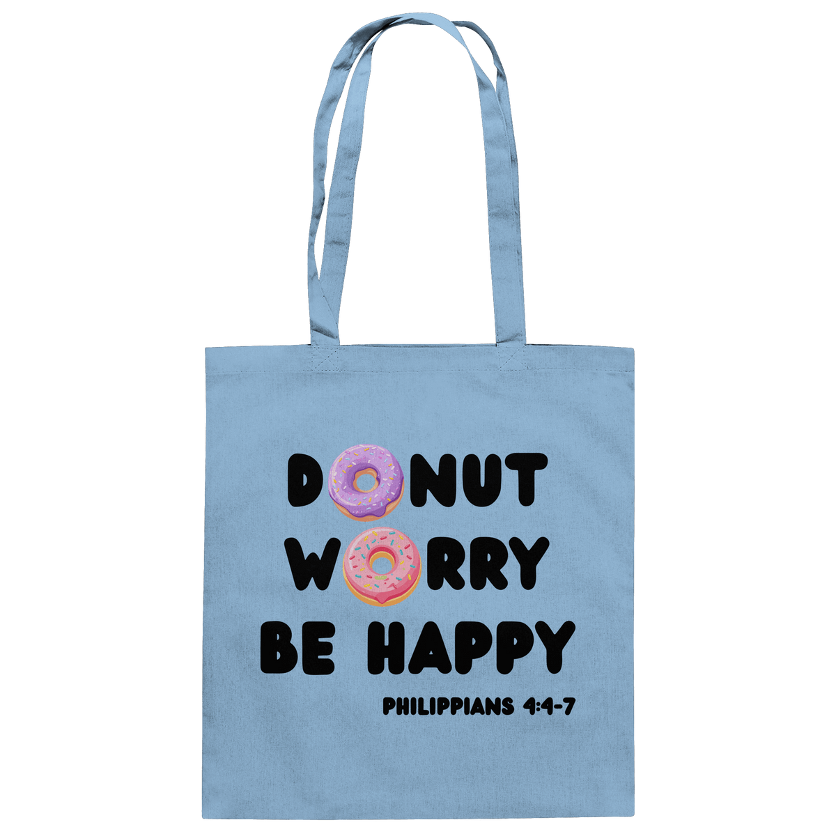 Donut Worry, Be Happy – Philipper 4,4–7 | Christliches Donut Design - Baumwolltasche - Taschen - Sky Blue - GfoitMa