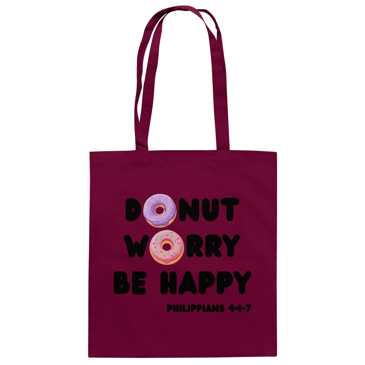 Donut Worry, Be Happy – Philipper 4,4–7 | Christliches Donut Design - Baumwolltasche - Taschen - Burgundy - GfoitMa