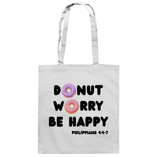 Donut Worry, Be Happy – Philipper 4,4–7 | Christliches Donut Design - Baumwolltasche - Taschen - White - GfoitMa