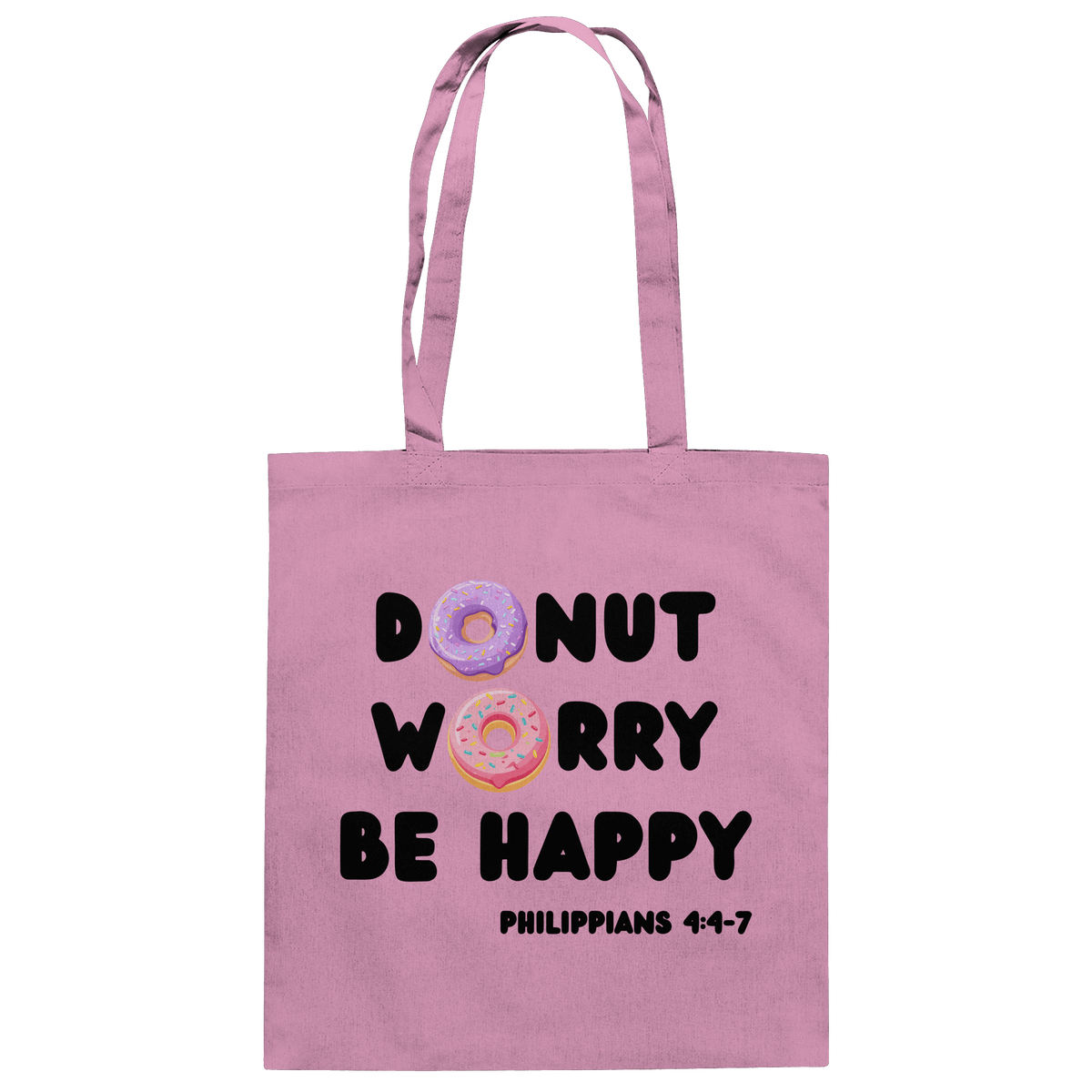 Donut Worry, Be Happy – Philipper 4,4–7 | Christliches Donut Design - Baumwolltasche - Taschen - Classic Pink - GfoitMa