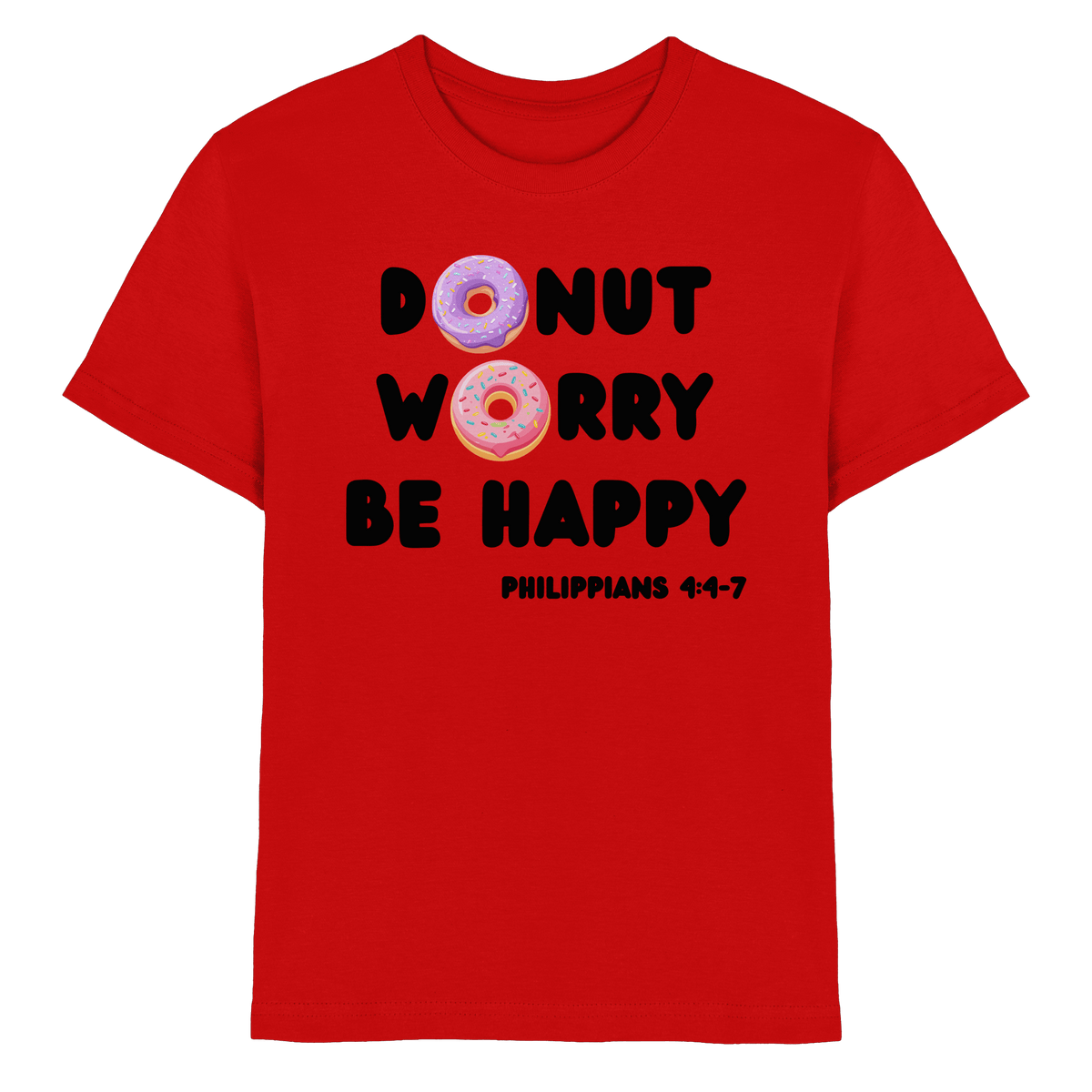 Donut Worry, Be Happy – Philipper 4,4–7 | Christliches Donut Design - Kids Premium Shirt - Kids & Babys - Red - GfoitMa