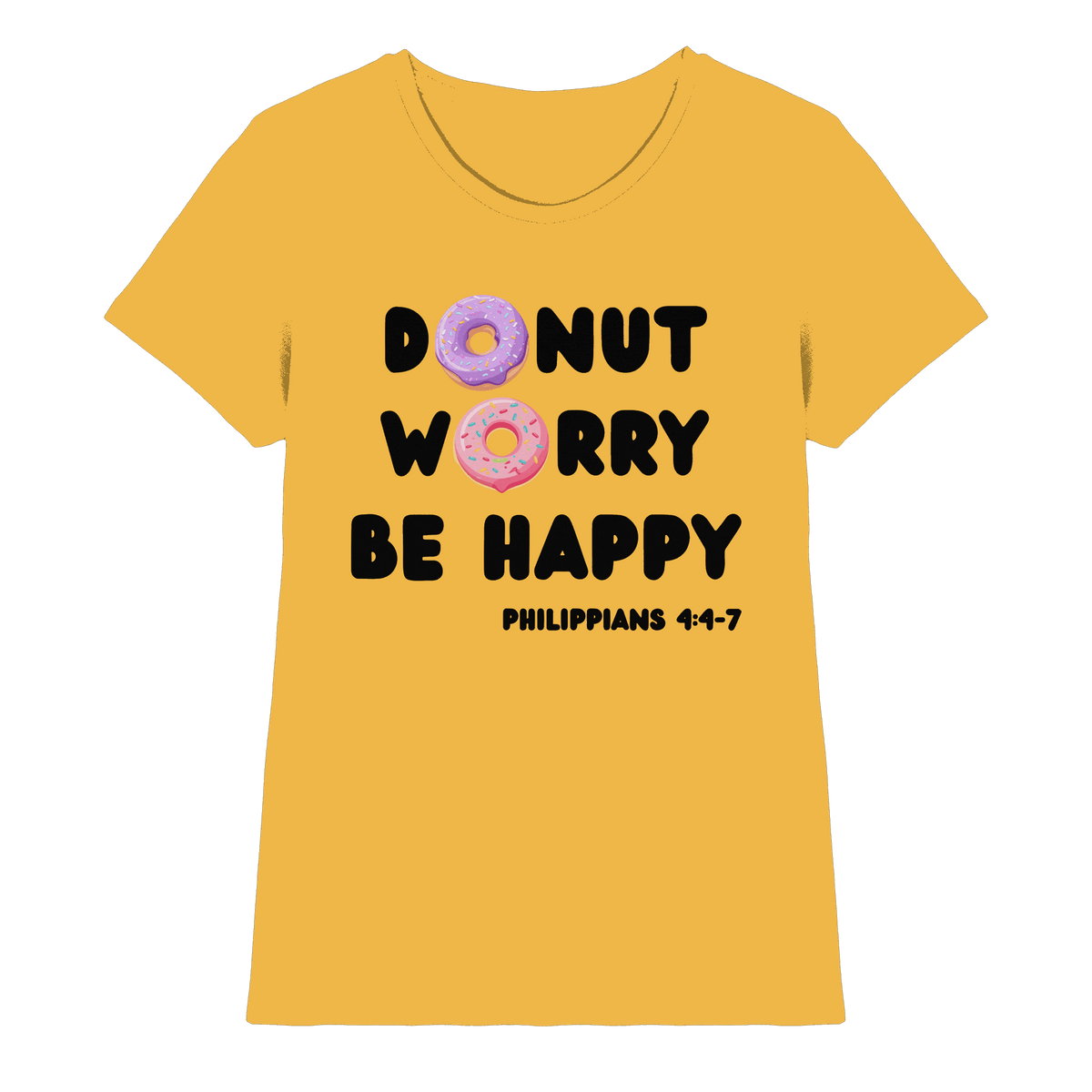 Donut Worry, Be Happy – Philipper 4,4–7 | Christliches Donut Design - Ladies Premium Shirt - Lady-Shirts - Gold - GfoitMa