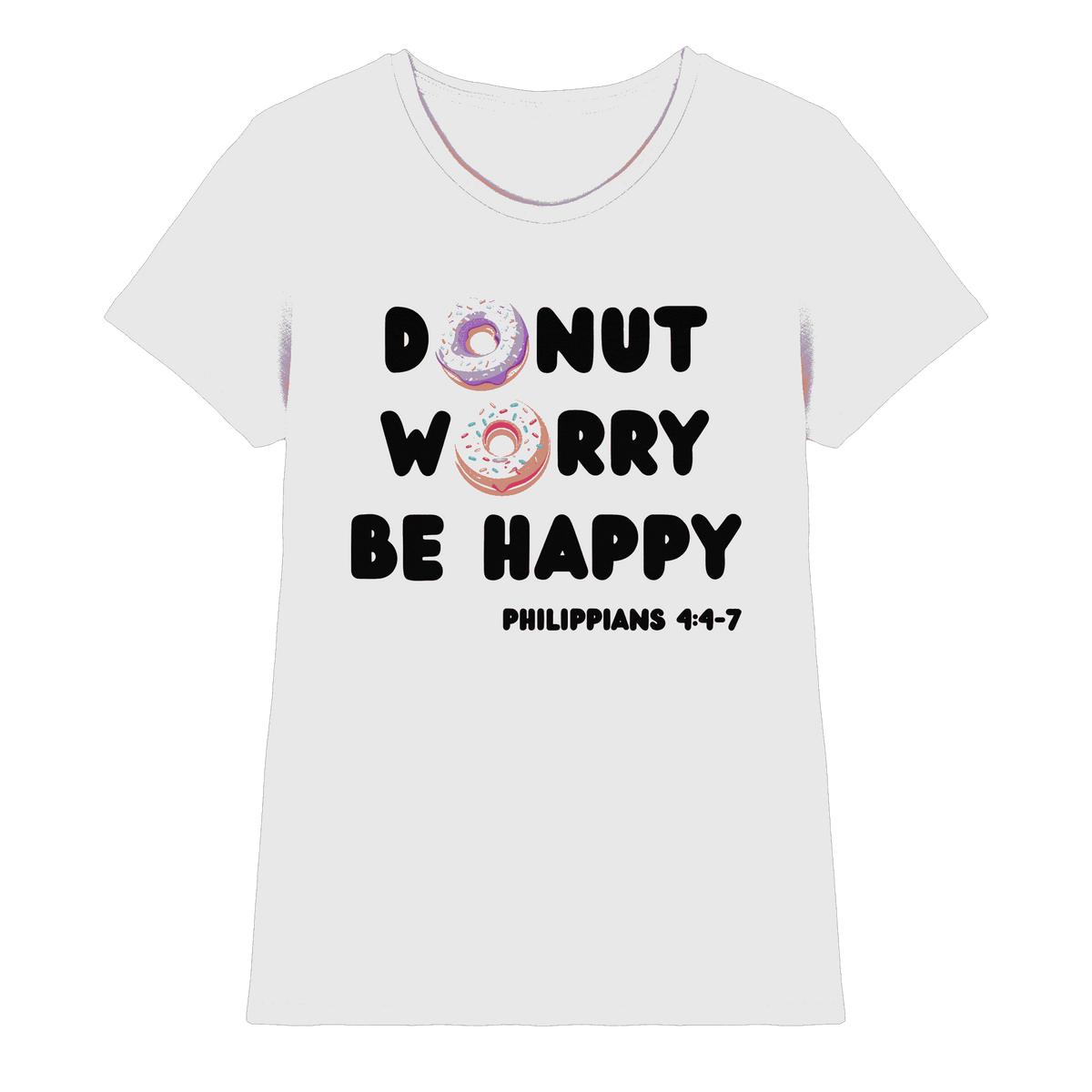 Donut Worry, Be Happy – Philipper 4,4–7 | Christliches Donut Design - Ladies Premium Shirt - Lady-Shirts - White - GfoitMa