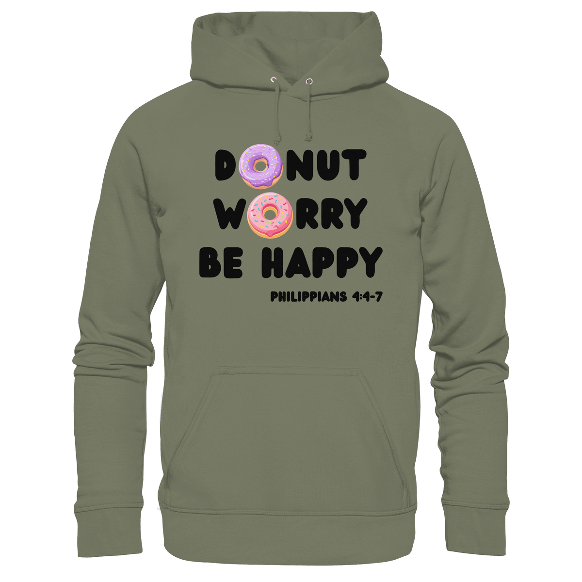 Donut Worry, Be Happy – Philipper 4,4–7 | Christliches Donut Design - Premium Unisex Hoodie - Hoodies - Classic Olive - GfoitMa
