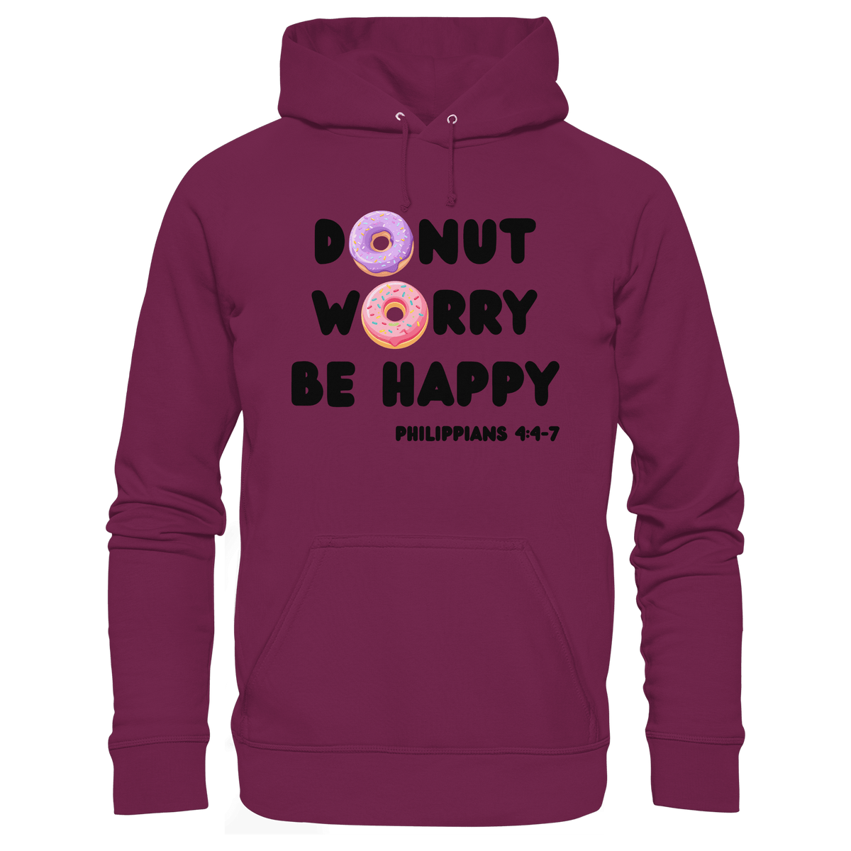Donut Worry, Be Happy – Philipper 4,4–7 | Christliches Donut Design - Premium Unisex Hoodie - Hoodies - Burgund - GfoitMa