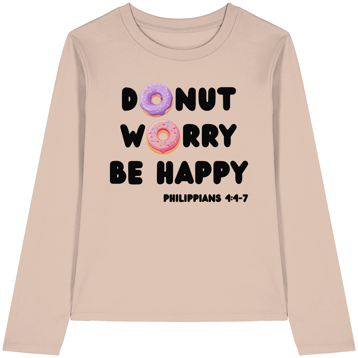 Donut Worry, Be Happy – Philipper 4,4–7 | Christliches Donut Design - Womens Organic Longsleeve T-Shirt - Lady-Shirts - Fraiche Peche - GfoitMa