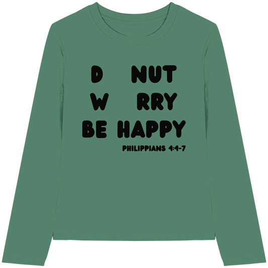 Donut Worry, Be Happy – Philipper 4,4–7 | Christliches Donut Design - Womens Organic Longsleeve T-Shirt - Lady-Shirts - Green Bay - GfoitMa
