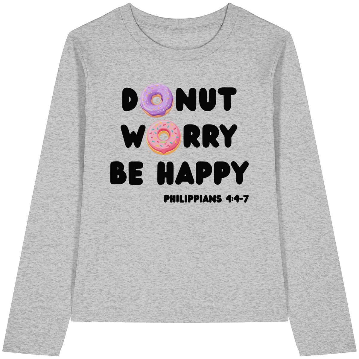 Donut Worry, Be Happy – Philipper 4,4–7 | Christliches Donut Design - Womens Organic Longsleeve T-Shirt - Lady-Shirts - Cool Heather Grey - GfoitMa