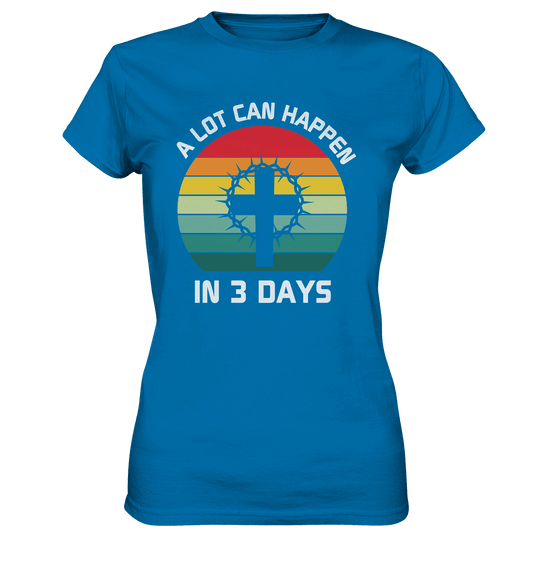 Drei Tage, die alles verändert haben - Ladies Premium Shirt - Lady-Shirts - Royal Blue - GfoitMa