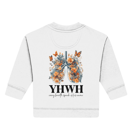 Every Breath Speak His Name – Leben, das Lobpreis atmet | Christliche Kleidung - Baby Organic Sweatshirt - Kids & Babys - White - GfoitMa
