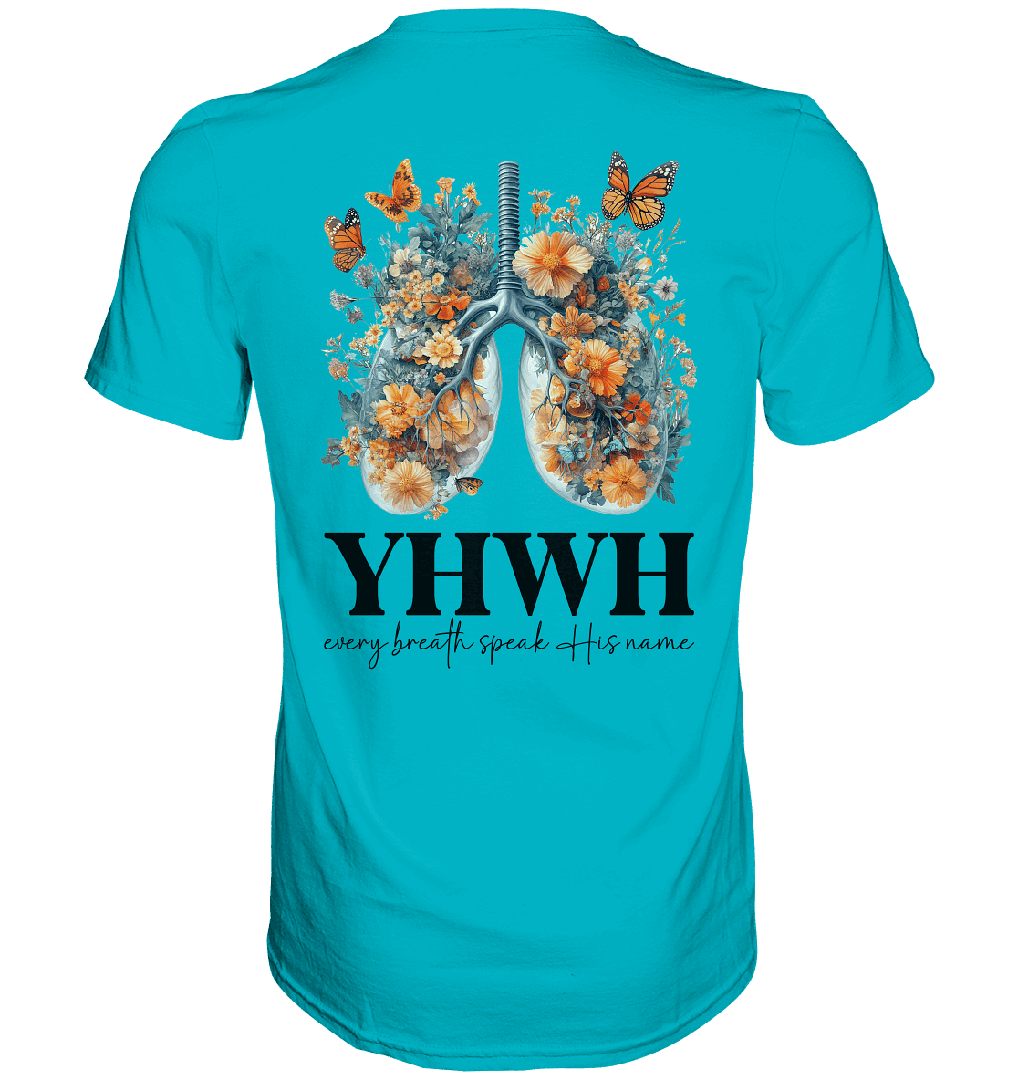 Every Breath Speak His Name – Leben, das Lobpreis atmet | Christliche Kleidung - Premium Shirt - Unisex-Shirts - Swimming Pool - GfoitMa
