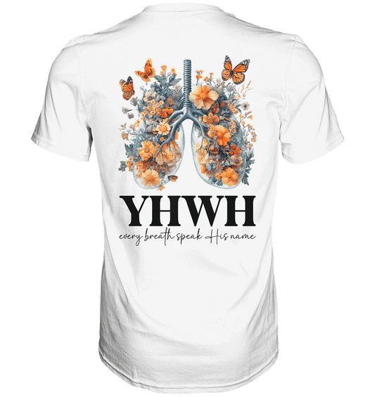 Every Breath Speak His Name – Leben, das Lobpreis atmet | Christliche Kleidung - Premium Shirt - Unisex-Shirts - White - GfoitMa