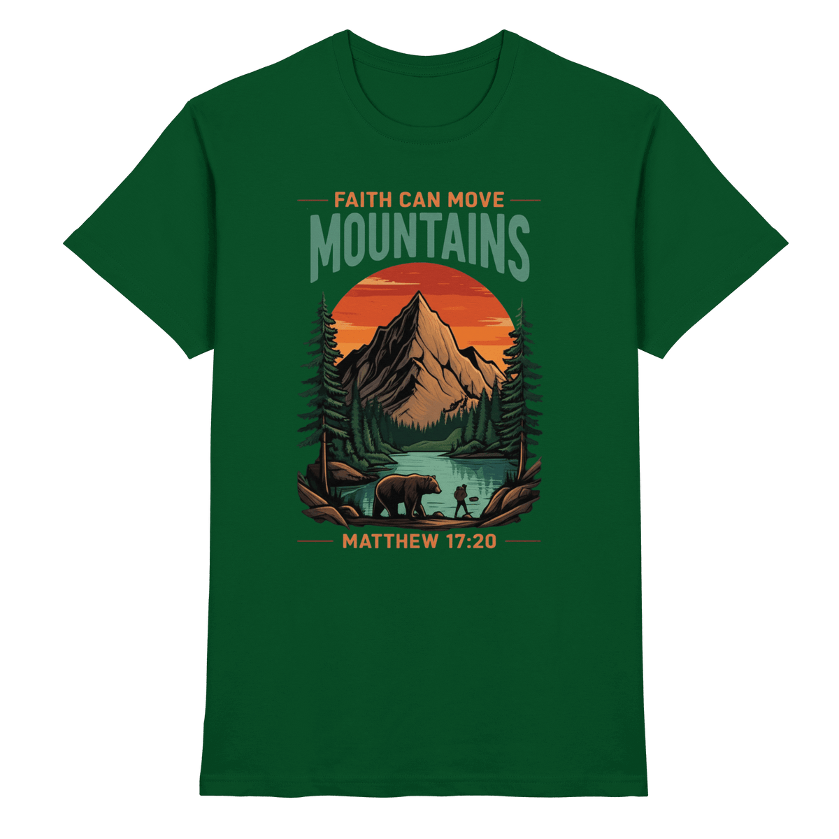Faith Can Move Mountains | Christliches Design inspiriert von Matthäus 17,20 - Premium Shirt - Unisex-Shirts - Bottle Green - GfoitMa