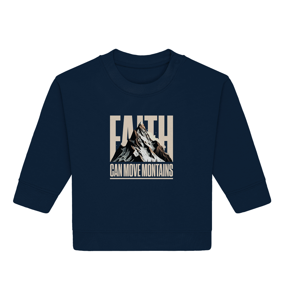 Faith Can Move Mountains – Glaube, der Grenzen überwindet | Christliche Kleidung - Baby Organic Sweatshirt - Kids & Babys - French Navy - GfoitMa