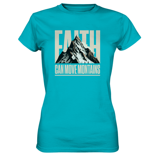 Faith Can Move Mountains – Glaube, der Grenzen überwindet | Christliche Kleidung - Ladies Premium Shirt - Lady-Shirts - Swimming Pool - GfoitMa