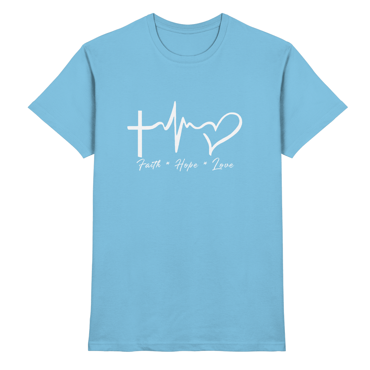 Faith * Hope * Love - Premium Shirt - Unisex-Shirts - Sky Blue - GfoitMa