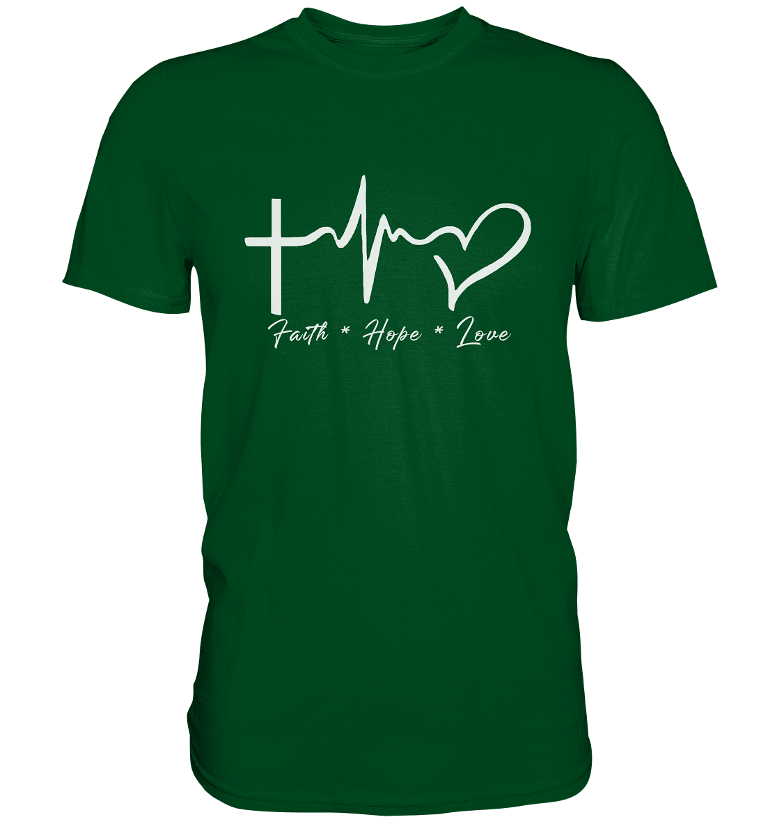 Faith * Hope * Love - Premium Shirt - Unisex-Shirts - Bottle Green - GfoitMa