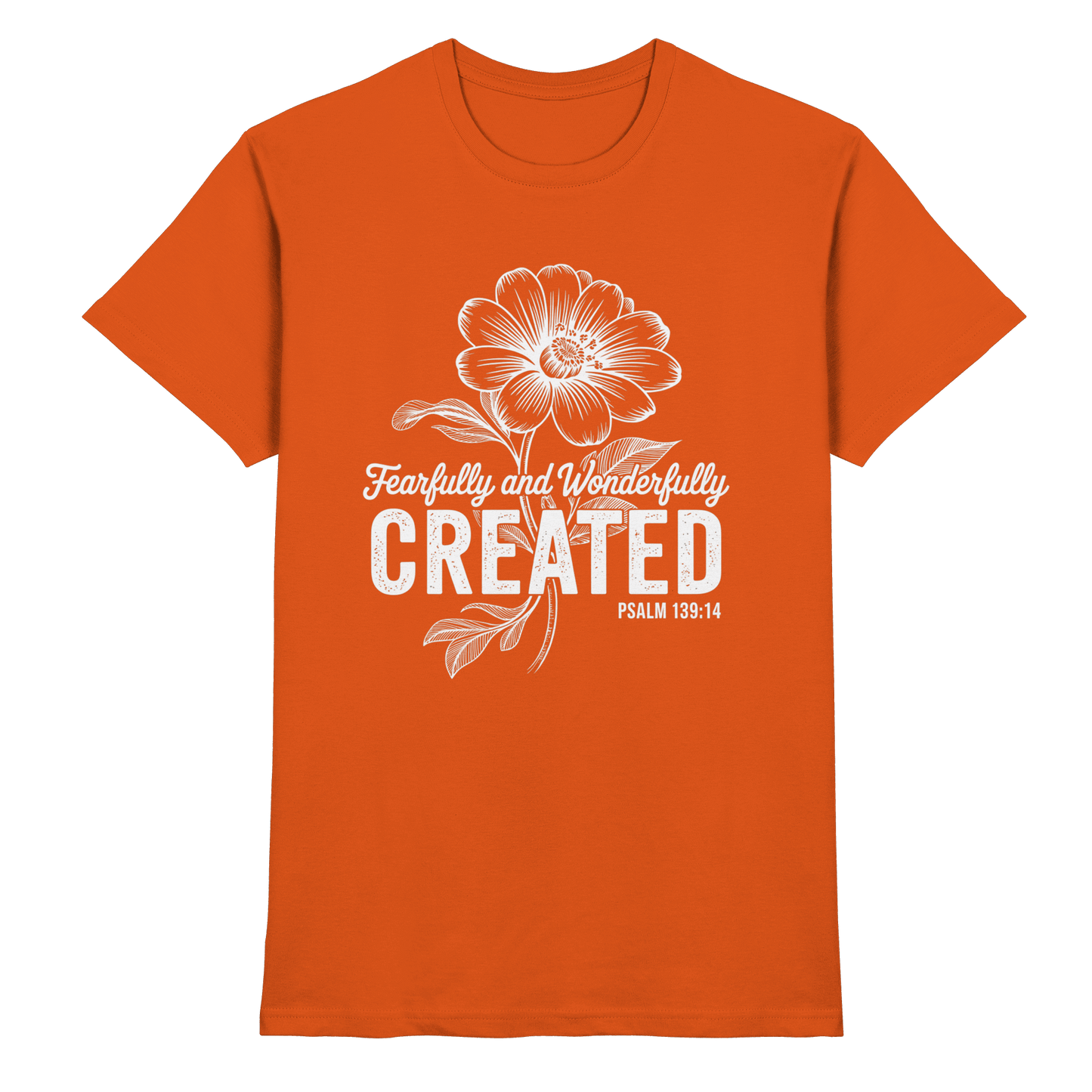 Fearfully and Wonderfully Created – Floral Grace Design - Premium Shirt - Unisex-Shirts - Orange - GfoitMa