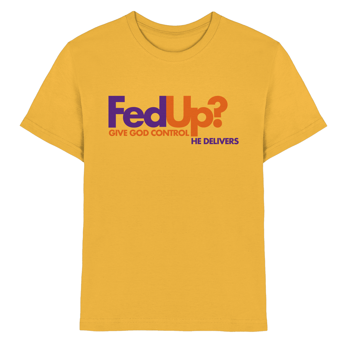 Fed Up? Give God Control – He Delivers | Psalm 34,19 Christliches Statement Design - Kids Premium Shirt - Kids & Babys - Gold - GfoitMa