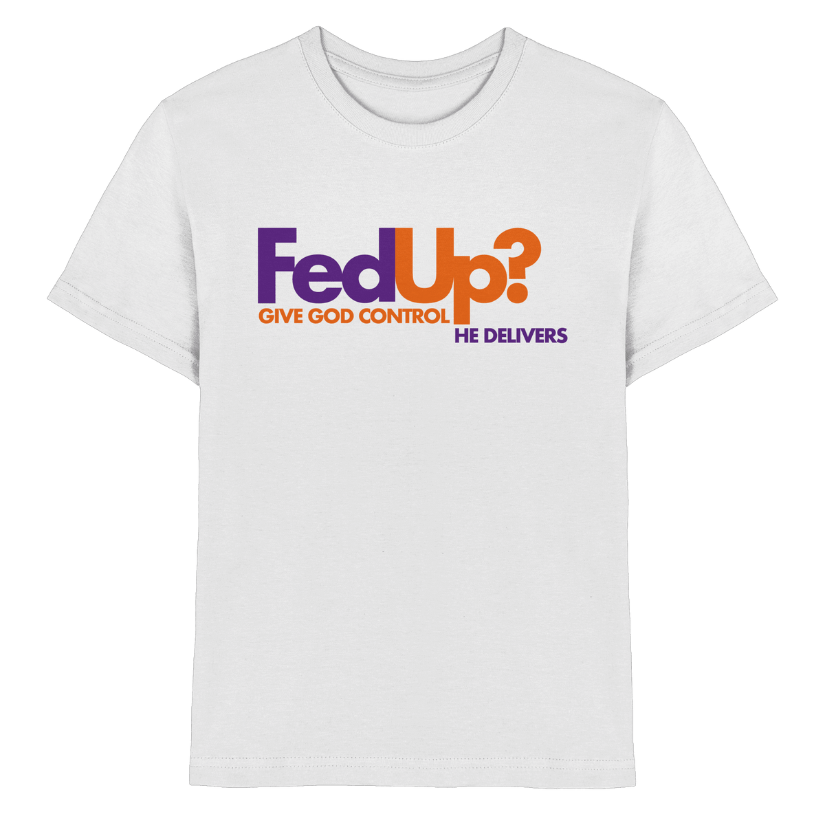 Fed Up? Give God Control – He Delivers | Psalm 34,19 Christliches Statement Design - Kids Premium Shirt - Kids & Babys - White - GfoitMa