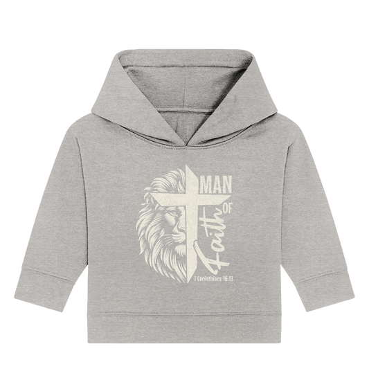Man of Faith – 1. Corinthians 16:13 - Baby Organic Hoodie