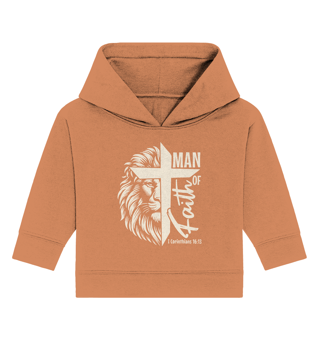 Man of Faith – 1. Corinthians 16:13 - Baby Organic Hoodie