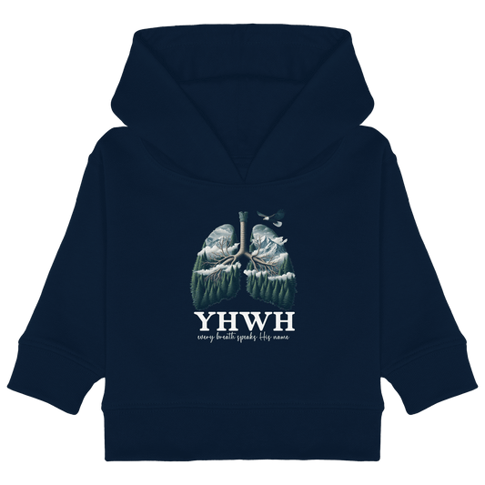YHWH – Every Breath Speaks His Name | Atem des Lebens | Christliches Design - Baby Organic Hoodie