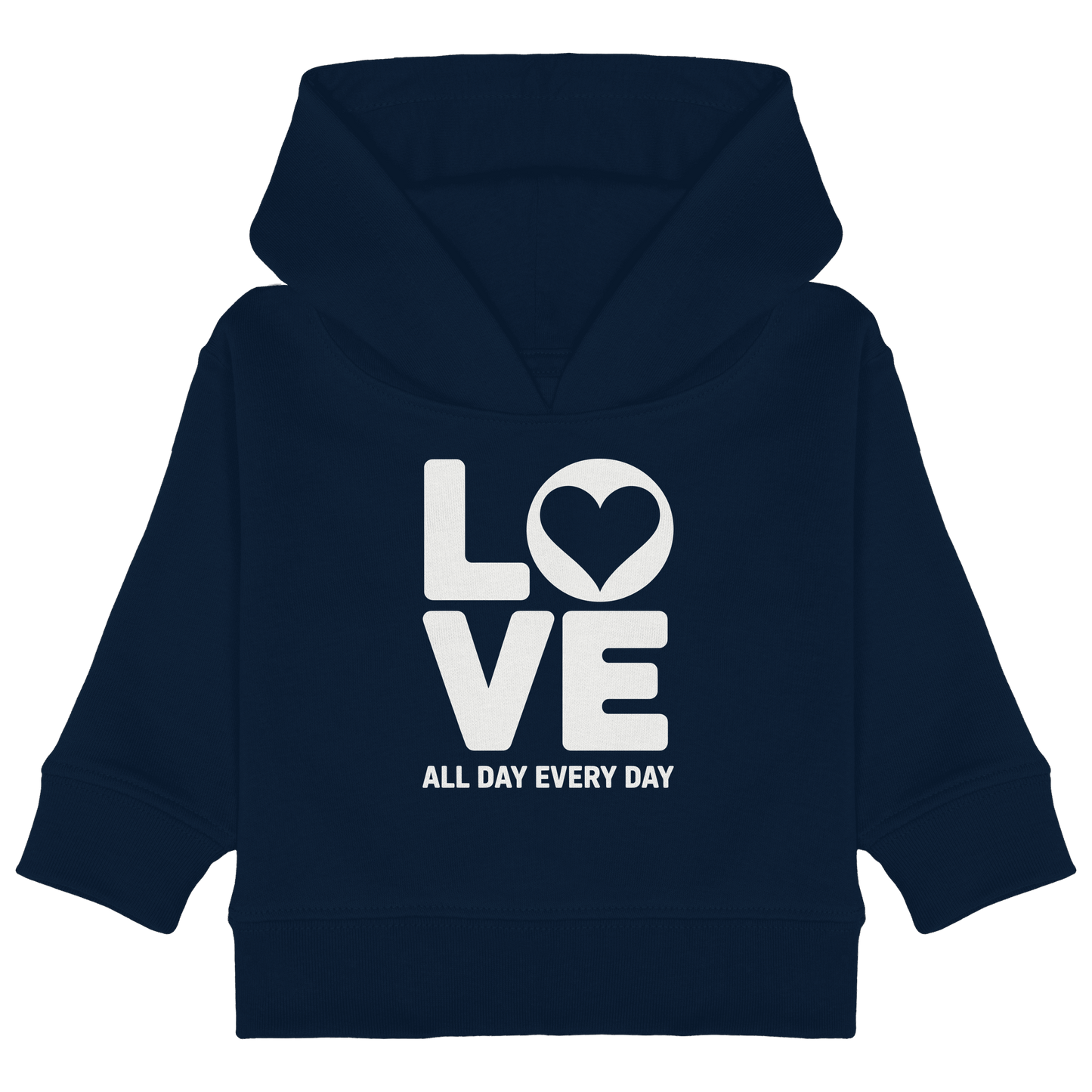 Love All Day Every Day | Love Design - Baby Organic Hoodie