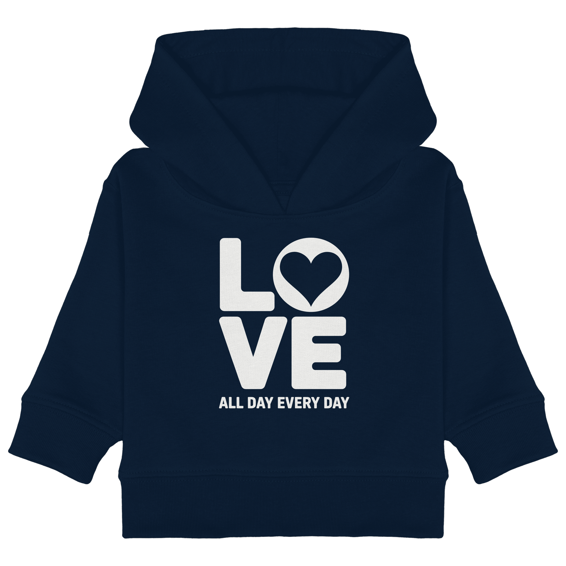 Love All Day Every Day | Love Design - Baby Organic Hoodie