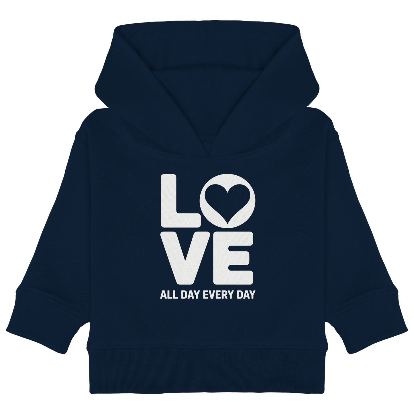 Love All Day Every Day | Love Design - Baby Organic Hoodie