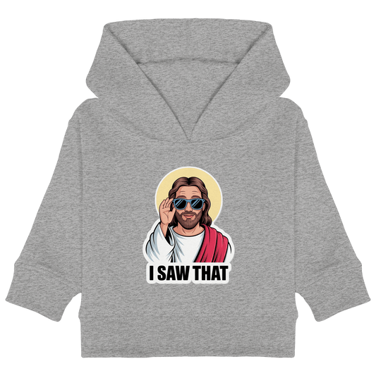 I Saw That – Jesus mit Sonnenbrille | Christliche Produkte - Baby Organic Hoodie