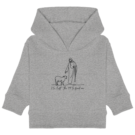 He Left the 99 to Find Me – Kraftvolle Botschaft in minimalistischem Design | Christliche Kleidung - Baby Organic Hoodie