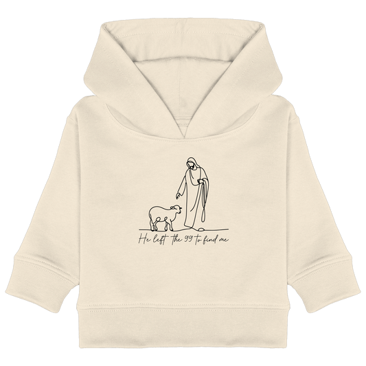 He Left the 99 to Find Me – Kraftvolle Botschaft in minimalistischem Design | Christliche Kleidung - Baby Organic Hoodie