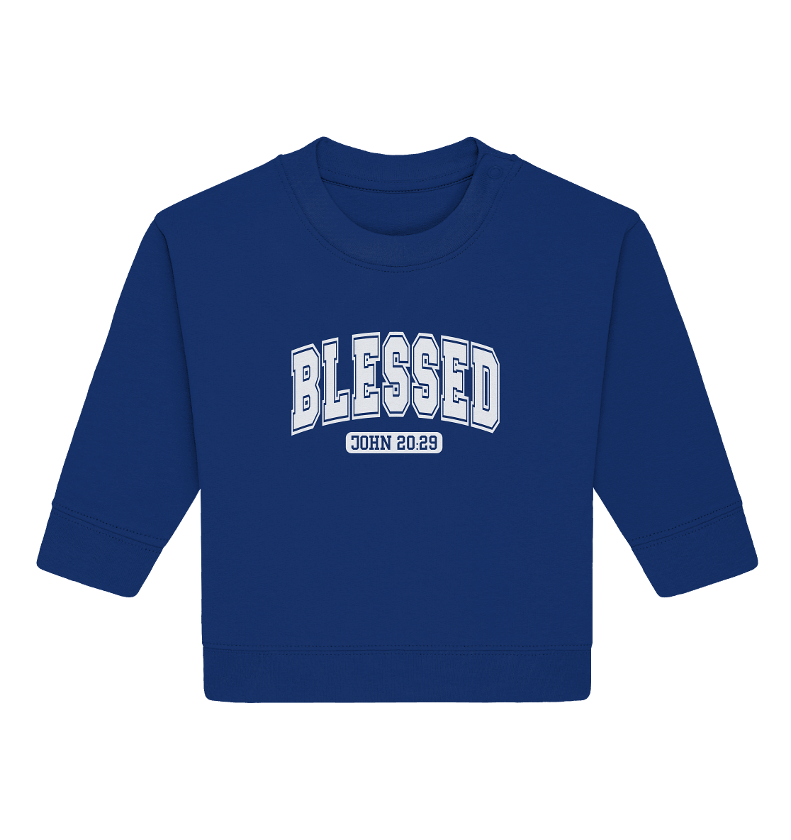 Blessed – John 20:29 - Baby Organic Sweatshirt - GfoitMa