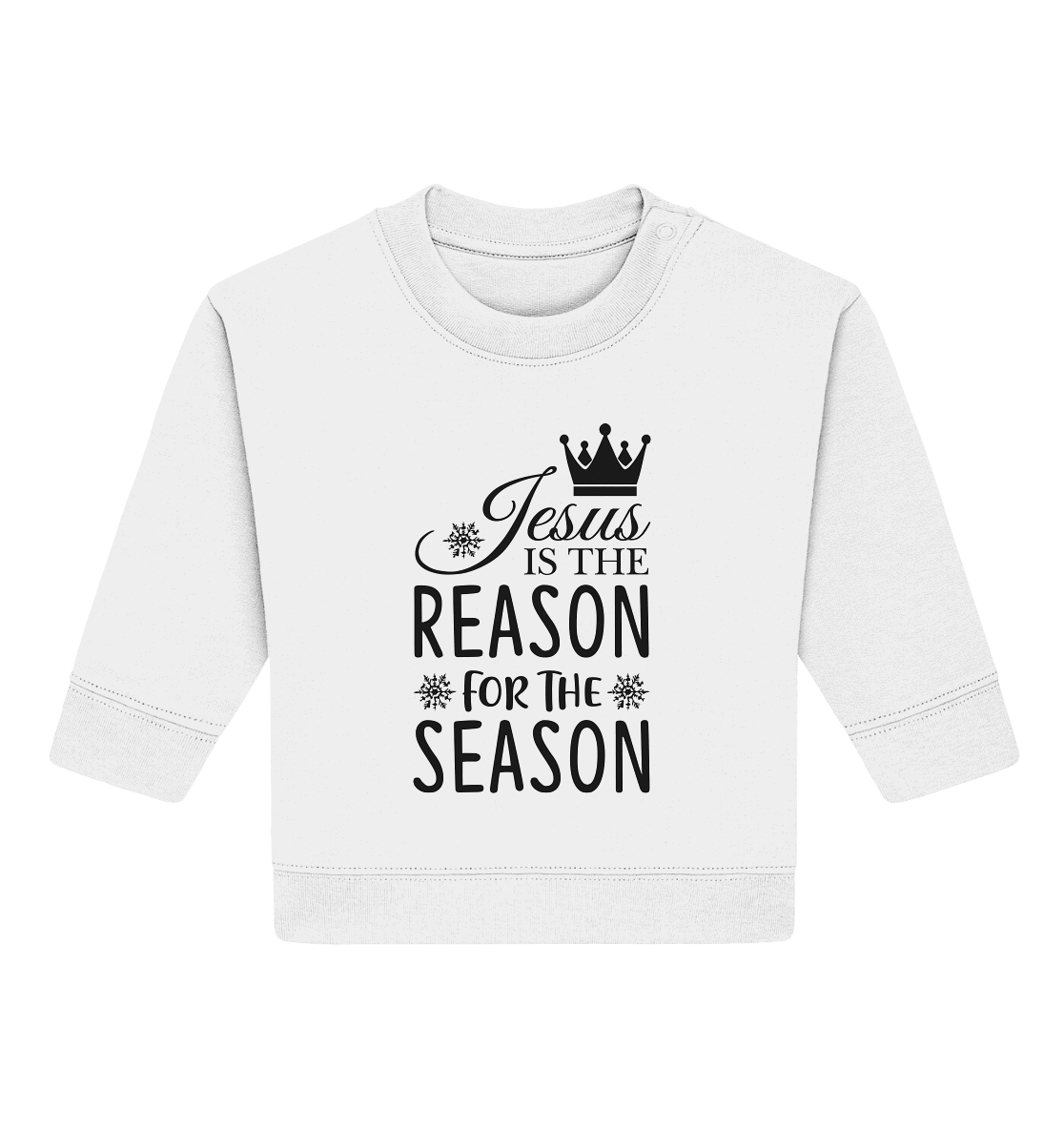 Jesus – Der Grund für die Weihnachtszeit | Christliche Geschenke - Baby Organic Sweatshirt