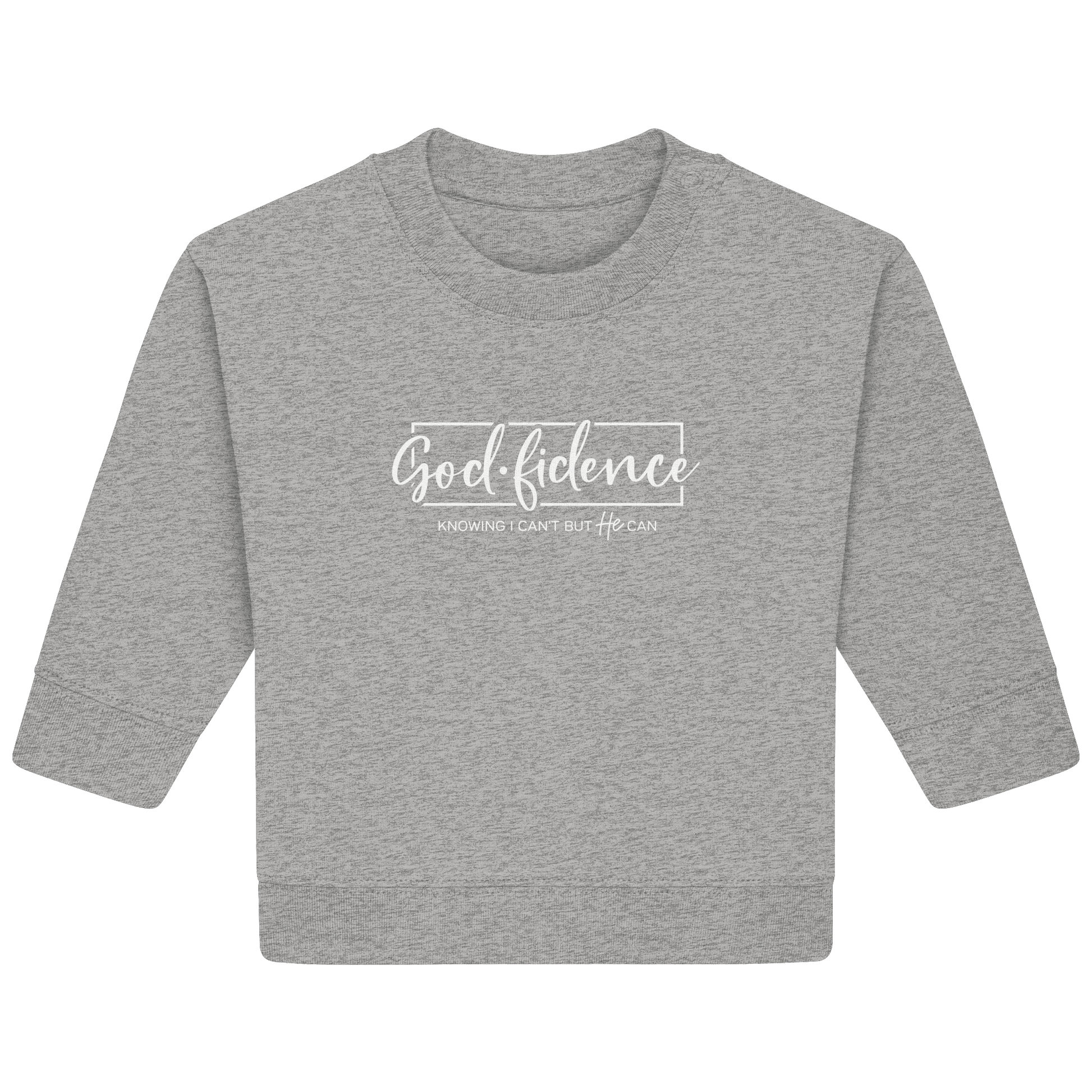 God.fidence – Knowing I can’t but He can | Christliche Kleidung  - Baby Organic Sweatshirt