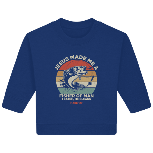 Jesus Made Me a Fisher of Men – I Catch, He Cleans | Christliches Design inspiriert von Matthäus 4:19 - Baby Organic Sweatshirt
