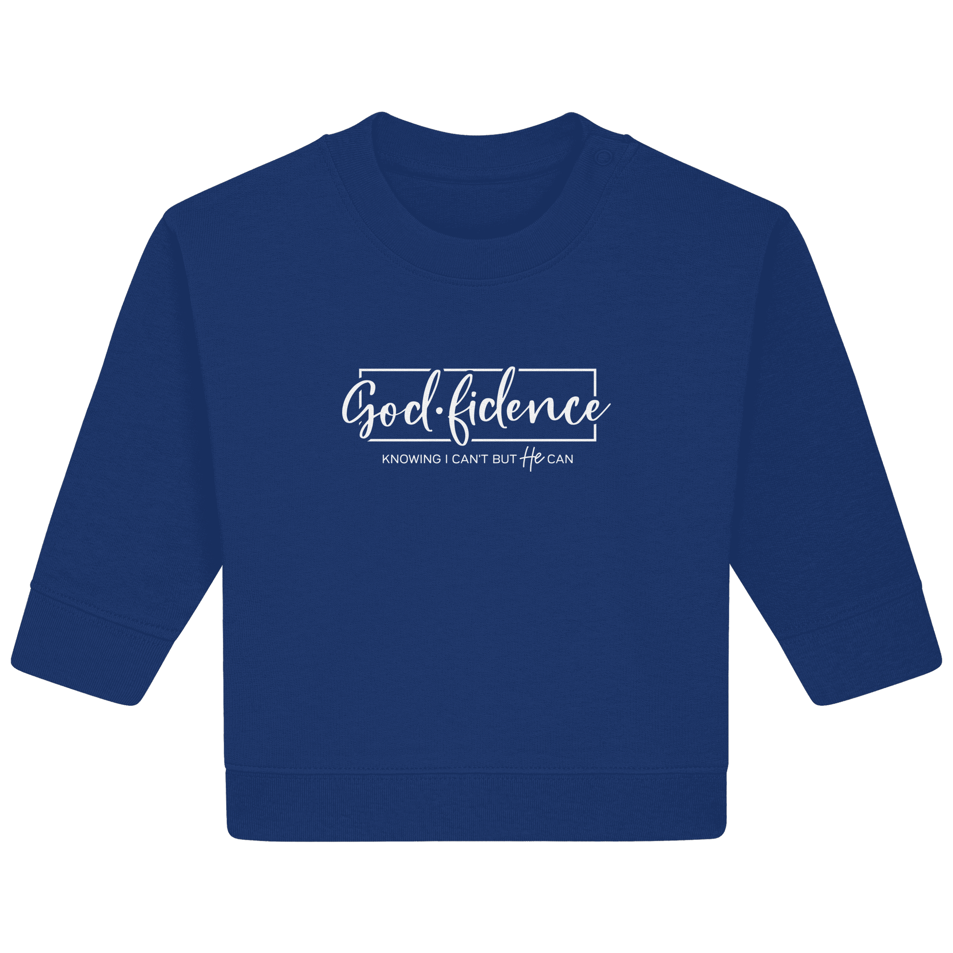God.fidence – Knowing I can’t but He can | Christliche Kleidung  - Baby Organic Sweatshirt