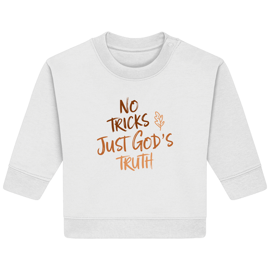 No Tricks – Just God’s Truth | Christliche Kleidung & Geschenke im Retro-Design für Herbst & Halloween - Baby Organic Sweatshirt
