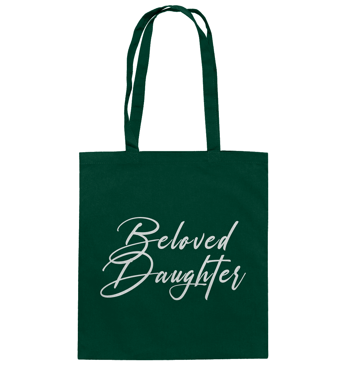 Beloved Daughter – Geliebte Tochter Gottes - Baumwolltasche - GfoitMa - Bottle Green / ca. 38x42